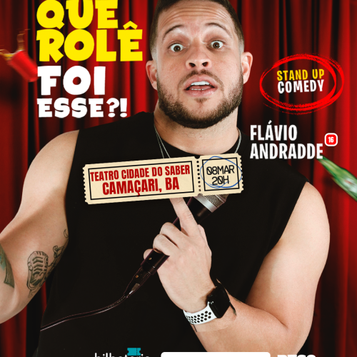 Flávio Andrade apresenta show de comédia “Que Rolê Foi Esse?!” em Camaçari