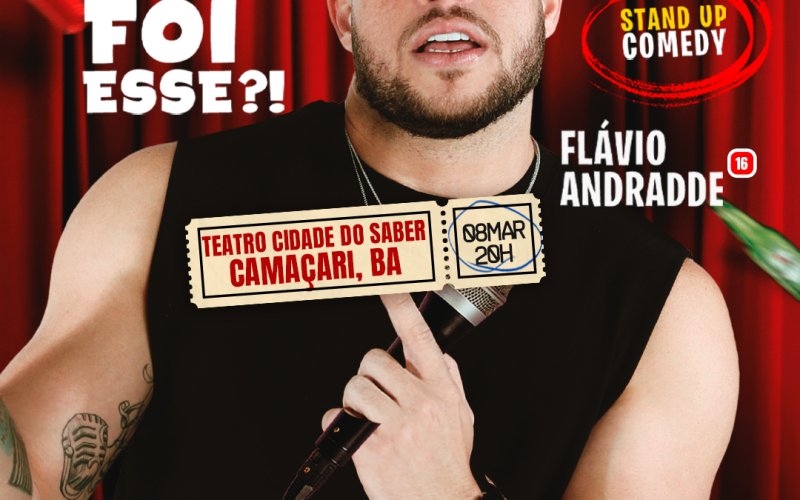 Flávio Andrade apresenta show de comédia “Que Rolê Foi Esse?!” em Camaçari